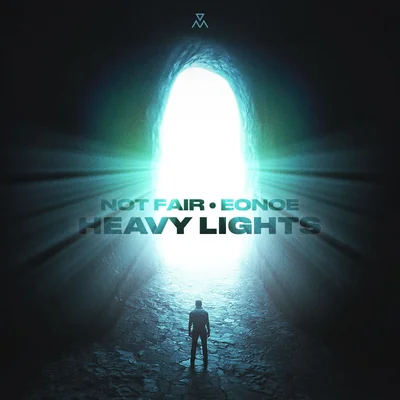 Not Fair, EONOE - Heavy Lights