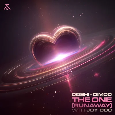 DØSHI, DIMOD, Joy Doc - The One (Runaway)