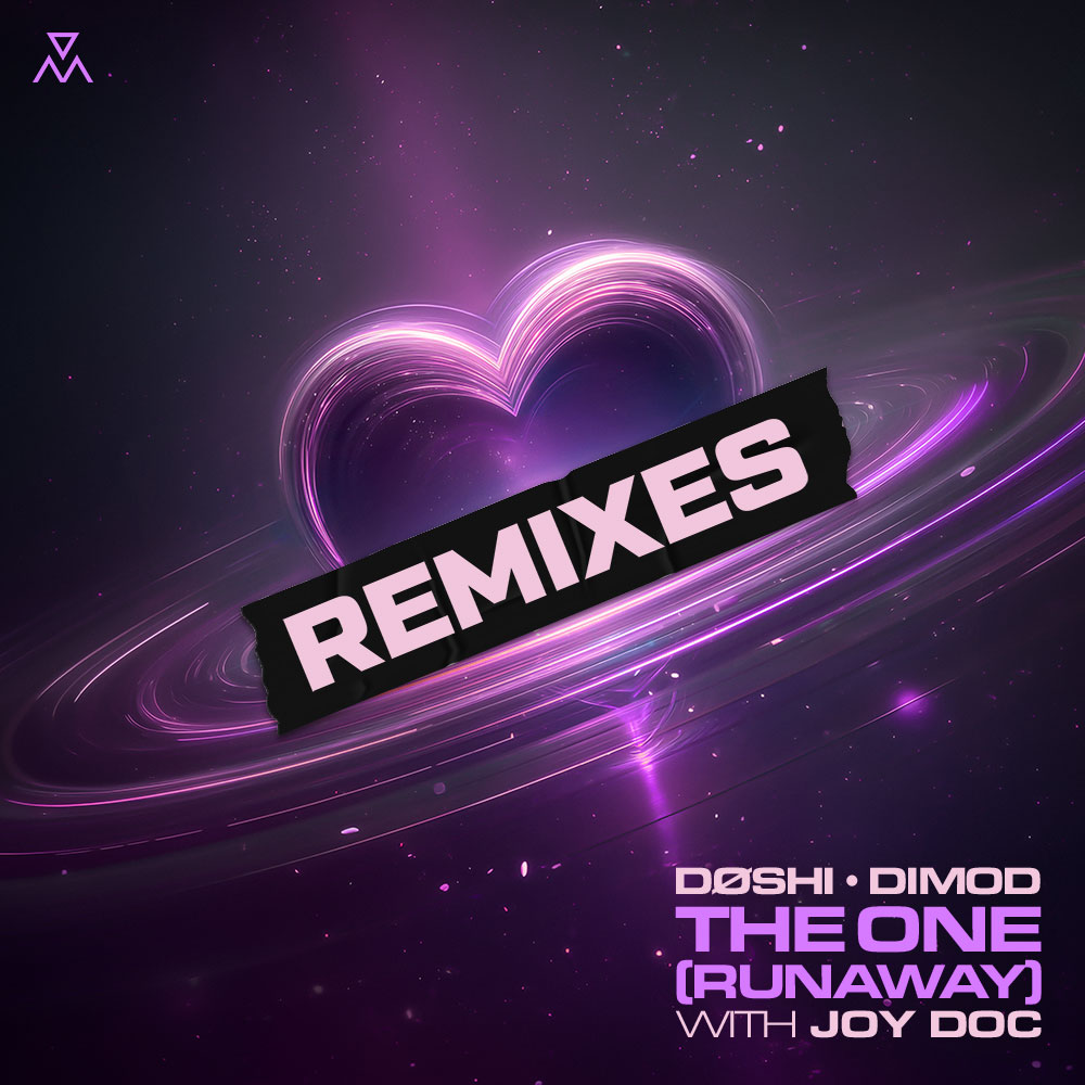 DØSHI, DIMOD, Joy Doc - The One (Runaway) (Remixes)