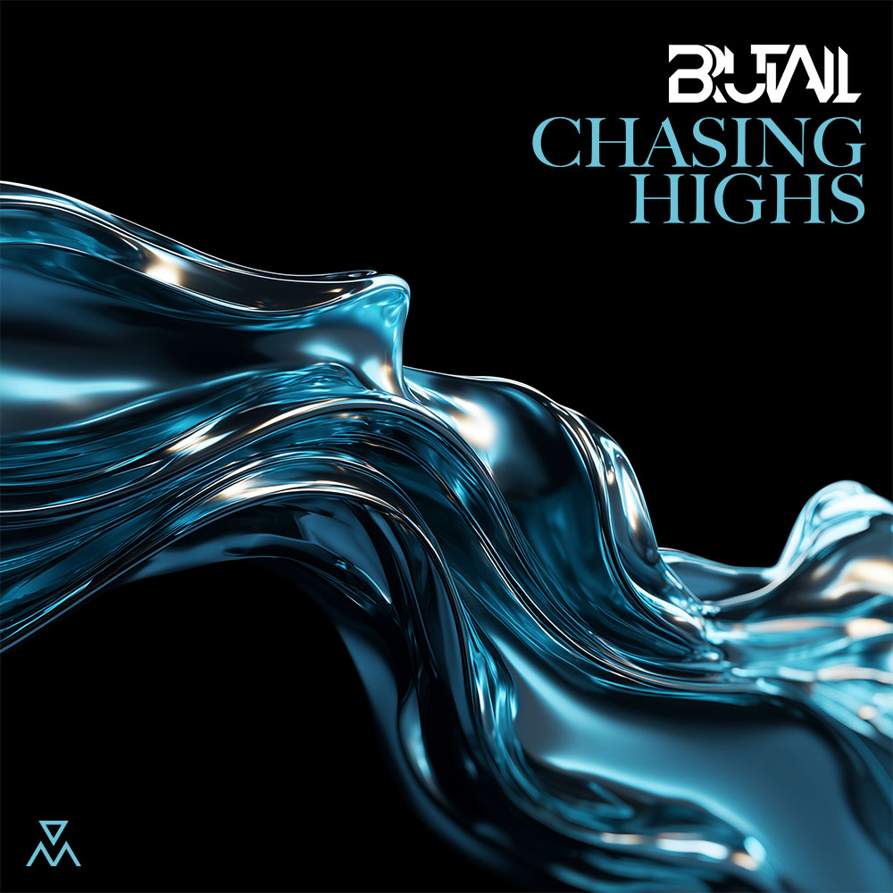 Brutall - Chasing Highs
