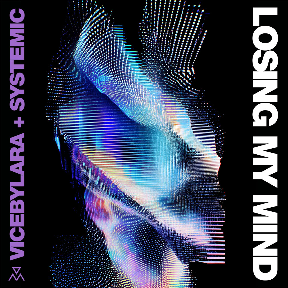ViceByLara, Systemic - Losing My Mind